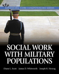 Title: Social Work with Military Populations / Edition 1, Author: Diane Scott