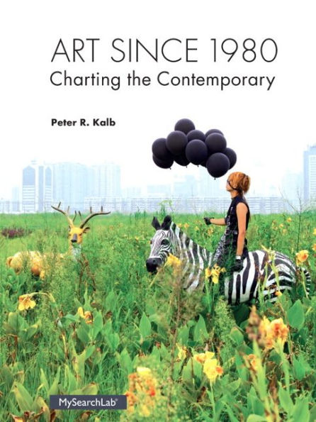 Art Since 1980: Charting the Contemporary / Edition 1
