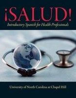 Title: MyLab Spanish with Pearson eText -- Access Card -- for ¡Salud!: Introductory Spanish for Health Professionals (multi semester access) / Edition 1, Author: University of University of North Carolina