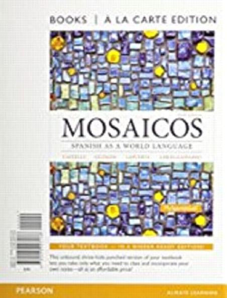 Mosaicos: Spanish as a World Langugae, Books a la Carte / Edition 6