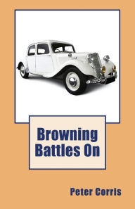 Title: Browning Battles On, Author: Peter Corris