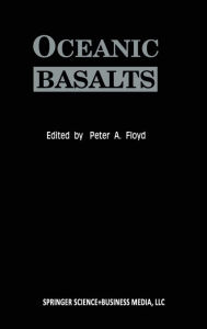 Title: Oceanic Basalts, Author: P.A. Floyd