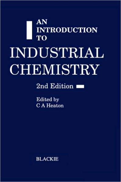 An Introduction to industrial chemistry / Edition 1