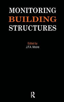 Monitoring Building Structures / Edition 1