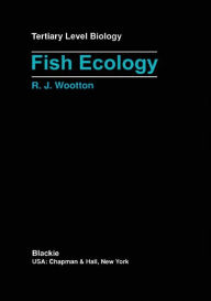 Title: Fish Ecology / Edition 1, Author: Robert J. Wootton