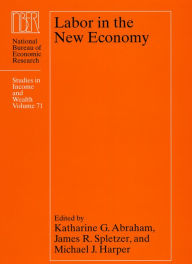 Title: Labor in the New Economy, Author: Katharine G. Abraham
