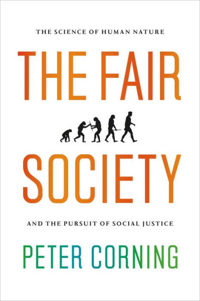 the Fair Society: Science of Human Nature and Pursuit Social Justice