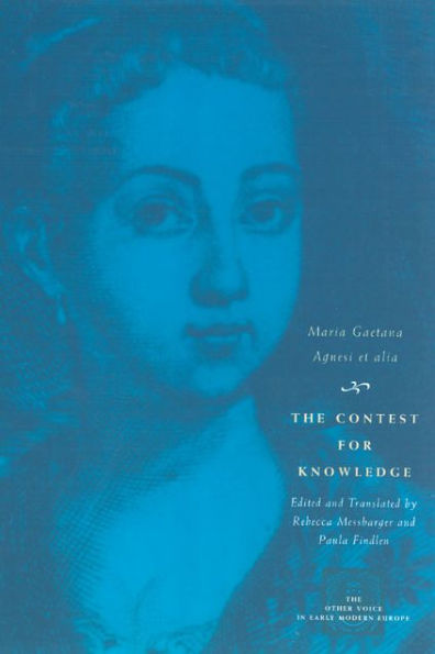 The Contest for Knowledge: Debates over Women's Learning in Eighteenth-Century Italy / Edition 2