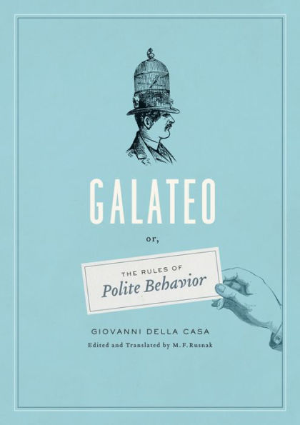 Galateo: Or, The Rules of Polite Behavior