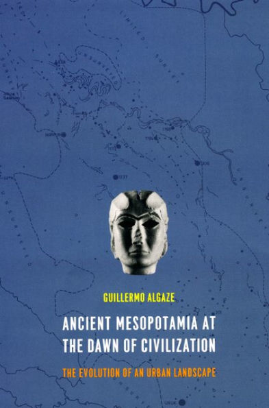 Ancient Mesopotamia at the Dawn of Civilization: The Evolution of an Urban Landscape