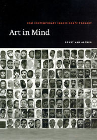 Title: Art in Mind: How Contemporary Images Shape Thought / Edition 2, Author: Ernst van Alphen