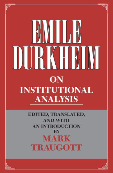 Emile Durkheim on Institutional Analysis