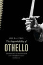 The Improbability of Othello: Rhetorical Anthropology and Shakespearean Selfhood