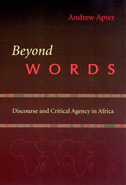 Beyond Words: Discourse and Critical Agency Africa