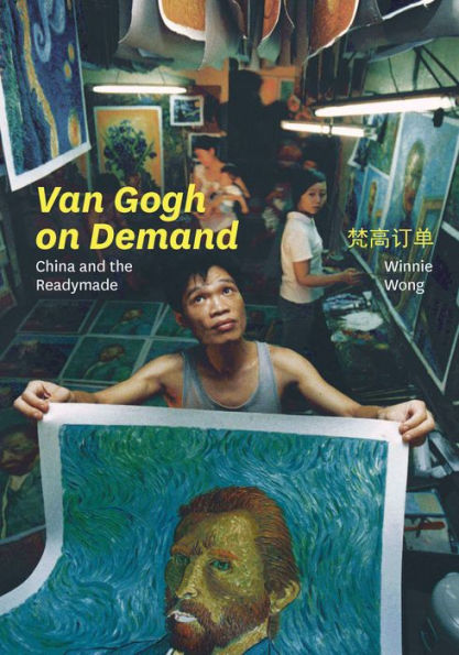 Van Gogh on Demand: China and the Readymade