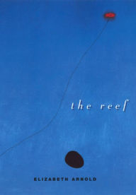 Title: The Reef, Author: Elizabeth Arnold