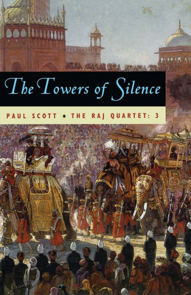 The Raj Quartet, Volume 3: The Towers of Silence