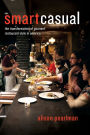 Smart Casual: The Transformation of Gourmet Restaurant Style in America
