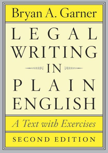 Legal Writing in Plain English, Second Edition: A Text with Exercises