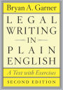 Legal Writing in Plain English, Second Edition: A Text with Exercises