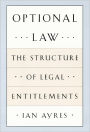 Optional Law: The Structure of Legal Entitlements