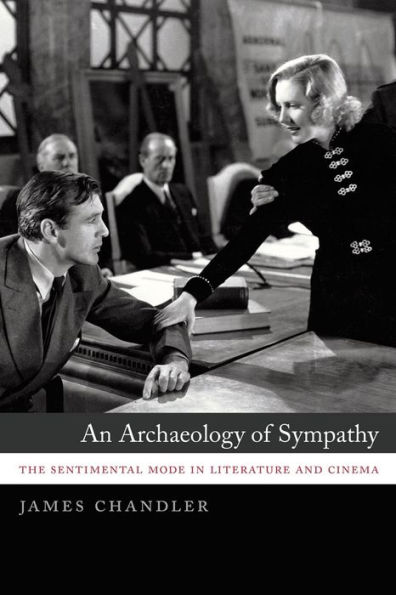 An Archaeology of Sympathy: The Sentimental Mode Literature and Cinema