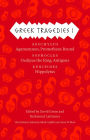 Greek Tragedies 1: Aeschylus: Agamemnon, Prometheus Bound; Sophocles: Oedipus the King, Antigone; Euripides: Hippolytus