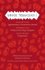 Greek Tragedies I: Aeschylus: Agamemnon, Prometheus Bound; Sophocles: Oedipus the King, Antigone; Euripides: Hippolytus