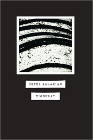 Title: Ziggurat, Author: Peter Balakian
