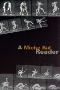 Title: A Mieke Bal Reader, Author: Mieke Bal