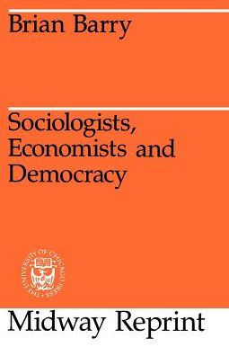 Sociologists, Economists, and Democracy / Edition 1