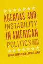 Agendas and Instability in American Politics, Second Edition / Edition 2