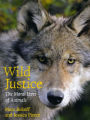 Wild Justice: The Moral Lives of Animals / Edition 2