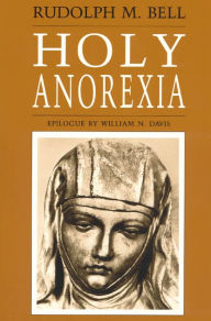 Title: Holy Anorexia / Edition 2, Author: Rudolph M. Bell