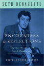 Encounters and Reflections: Conversations with Seth Benardete