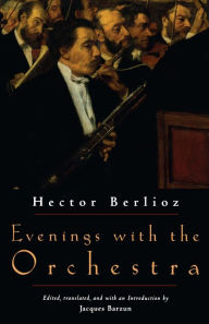Title: Evenings with the Orchestra, Author: Hector Berlioz