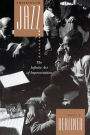 Thinking in Jazz: The Infinite Art of Improvisation / Edition 2