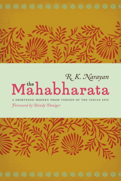 the Mahabharata: A Shortened Modern Prose Version of Indian Epic