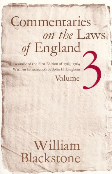 Commentaries on the Laws of England, Volume 3: A Facsimile of the First Edition of 1765-1769