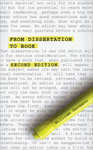 Title: From Dissertation to Book, Second Edition, Author: William Germano