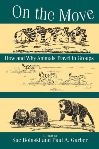 On the Move: How and Why Animals Travel in Groups / Edition 1