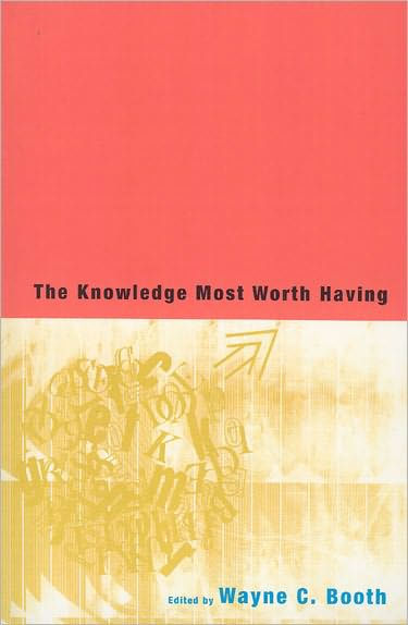 The Knowledge Most Worth Having