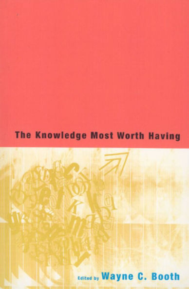 The Knowledge Most Worth Having