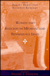 Title: Women and Religion in Medieval and Renaissance Italy, Author: Daniel Bornstein