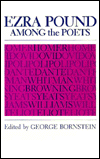 Title: Ezra Pound among the Poets, Author: George Bornstein
