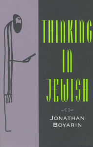 Title: Thinking in Jewish, Author: Jonathan Boyarin