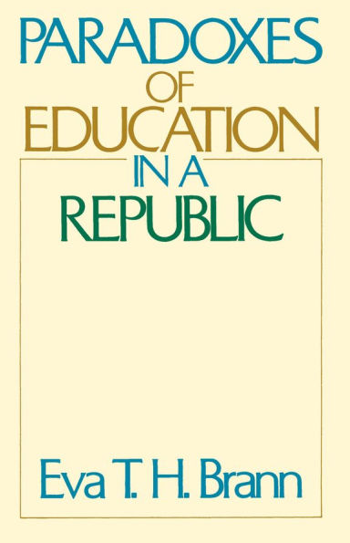 Paradoxes of Education in a Republic / Edition 2