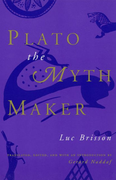 Plato the Myth Maker / Edition 2