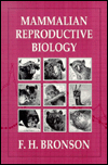 Title: Mammalian Reproductive Biology / Edition 2, Author: F. H. Bronson