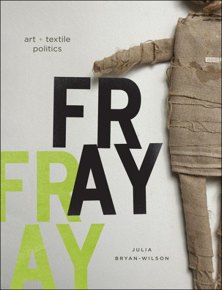 Fray: Art and Textile Politics